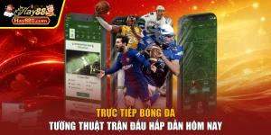 Trực Tiếp Bóng Đá - Tường Thuật Trận Đấu Hấp Dẫn Hôm Nay